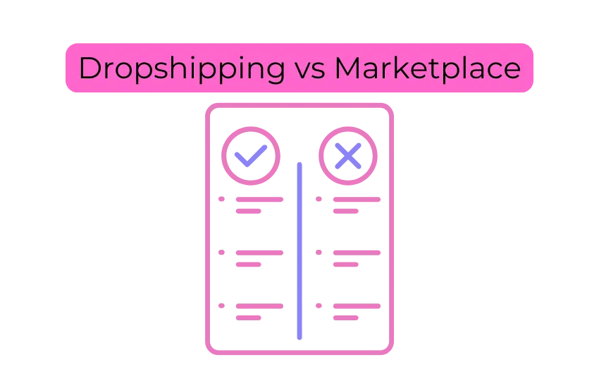Dropship vs Marketplace: Pros and Cons