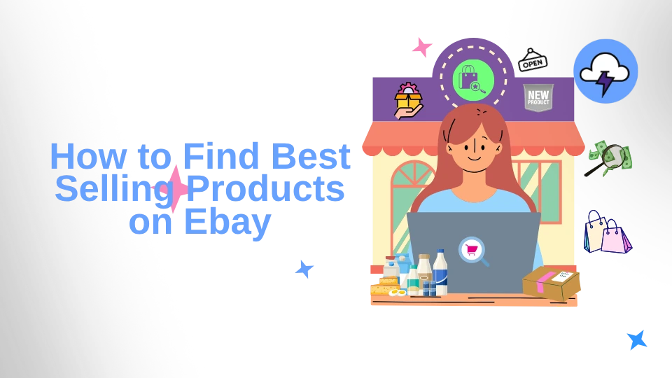 How to Find the Best Selling Products on eBay in 2025